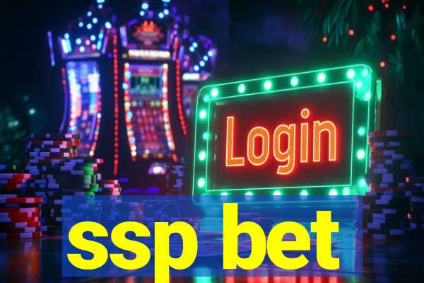 ssp bet